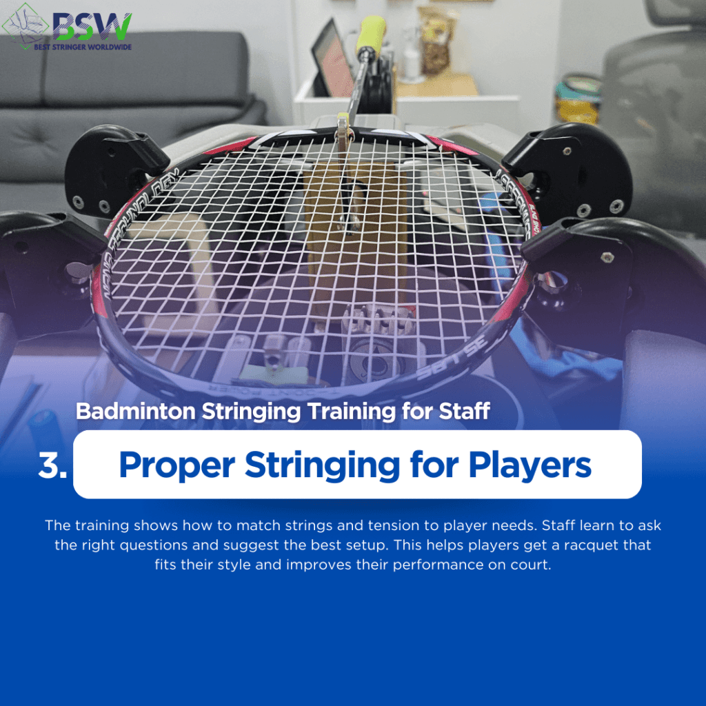 Best Stringer Worldwide expert demonstrating how to customize racquet setups for different player styles in Badminton Stringing Training for Staff