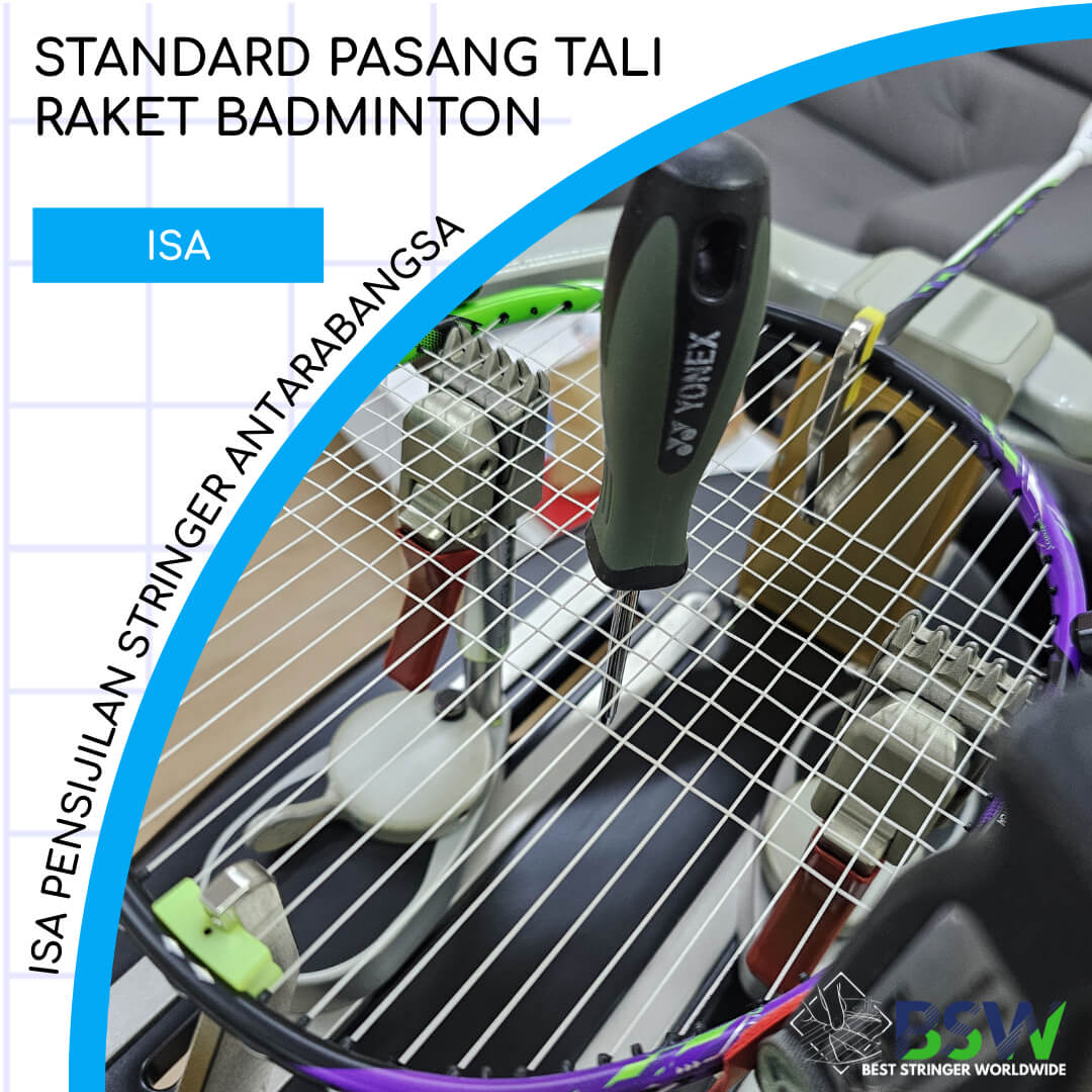 Piawaian Stringing Badminton - International Stringer Accreditation ISA