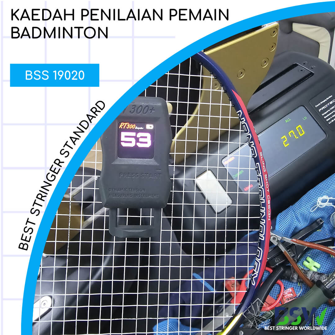 Standard Kualiti Stringer Badminton Antarabangsa BSS19020