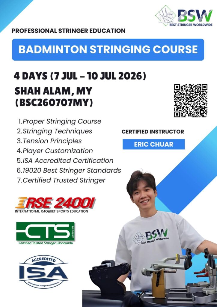 7 July 2026 BSC260707MY - BSW Badminton Stringing Course & Certification Malaysia