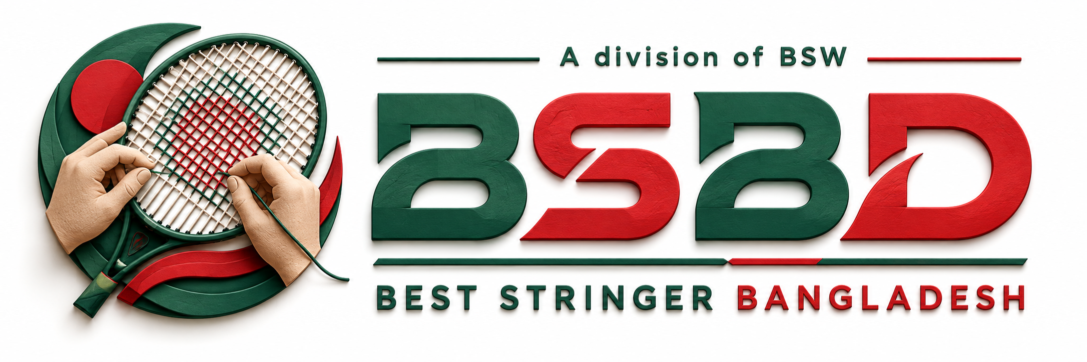 Best Stringer බංග්ලාදේශය BSBD - Best Stringer Worldwide Best Stringer බංග්ලාදේශය BSBD රැකට් ස්ට්රින්ගිං අධ්යාපනය සහ සහතිකපත්රය